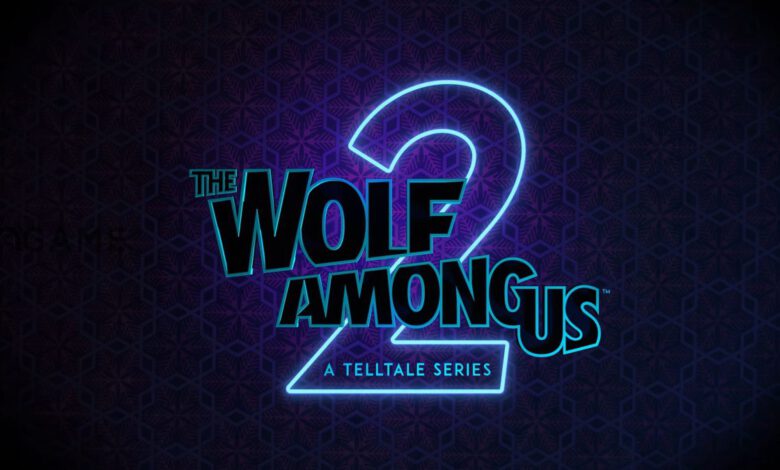 بازی The Wolf Among Us 2 در سال 2023 عرضه خواهد شد + تریلر جدید – تی ام گیم