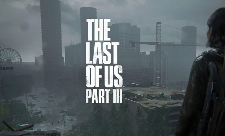 شایعه: The Last of Us Part 3 در دست ساخت قرار دارد – تی ام گیم