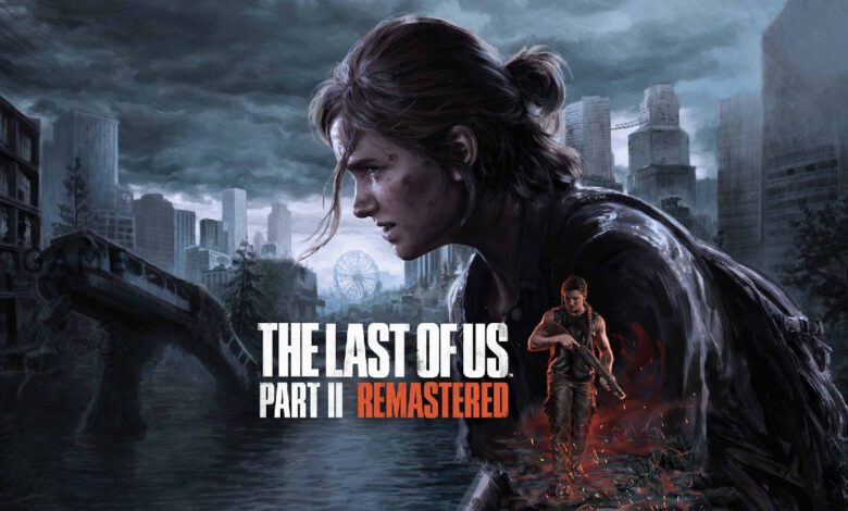 گزارش: نسخه PC بازی The Last of Us Part 2 Remastered ماه آینده معرفی خواهد شد – تی ام گیم